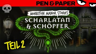 Pen amp Paper MORRITON MANOR Scharlatan amp Schöpfer  Freundschaft 1000 [upl. by Nyltak]