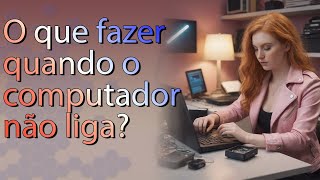 Seu PC não LIGA Então tente isso [upl. by Shanleigh166]