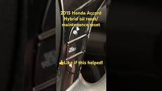 2015 Honda Accord Hybrid oil reset maintenance due soon reset [upl. by Essirehs]