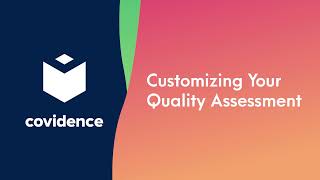 Customizing Your Quality Assessment in Covidence [upl. by Adnov631]