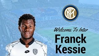 Franck Kessie  Welcome To Inter  Skills Passing amp Goals  1080p [upl. by Norga]