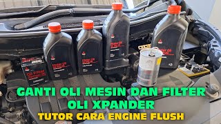 CARA ENGINE FLUSH GANTI OLI MESIN XPANDER DAN FILTER OLI [upl. by Sillyrama]