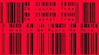 Oh Laurel Tree Oh Laurel Tree I Wish to Be Alone No More Standalone music [upl. by Pul]