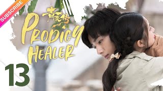 【ENG SUB】Prodigy Healer EP13  Zhao Lusi Li Hongyi  Fresh Drama [upl. by Arima]