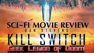 KILL SWITCH  2017 Dan Stevens  aka REDIVIDER SciFi Movie Review [upl. by Arocat]