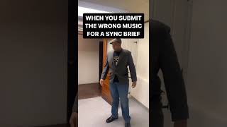 When you submit the wrong music for a sync brief [upl. by Fernyak326]