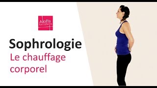 Sophrologie  exercice du chauffage corporel [upl. by Harhay]