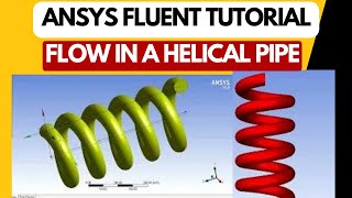 ANSYS Fluent Tutorial Fluid Flow in a Helical pipe [upl. by Dibru340]