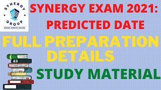 SYNERGY EXAM 2021 PREDICTED DATE  HOW TO PREPARE  COMPLETE GUIDANCE VIDEO [upl. by Benge]