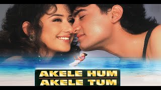 Akele Hum Akele Tum  Hindi Full Movie  Aamir Khan  Manisha Koirala  Master Adil  Romantic Movie [upl. by Nuriel889]