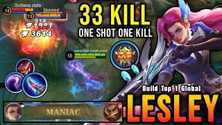 33 Kills Lesley Insane One Shot Damage Build Almost SAVAGE  Build Top 1 Global Lesley  MLBB [upl. by Ihsir259]