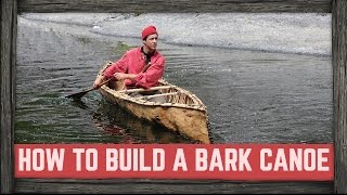 LONG VERSION OF HOW TO BUILD A SPRUCE BARK CANOE [upl. by Jaycee477]