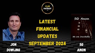 Jon Dowling amp SG Anon Discuss Latest Financial Updates September 2024 [upl. by Zorine]