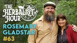 Rosemary Gladstar  The Herbalist Hour Ep 63 [upl. by Letnom249]