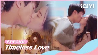 Special 50 Deep Kiss Between Chen Youwei amp Xu Yiyang❤️‍🔥小奶狗求御姐扑倒：姐姐让我成为男人吧  Timeless Love [upl. by Eserehs]