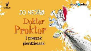 Jo Nesbo quotDoktor Proktor i proszek pierdzioszekquot  audiobook [upl. by Drannel]