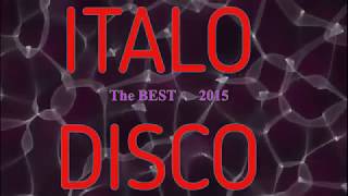 ITALO DISCO The best of 2015 [upl. by Reiko]