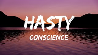 conscience  Hasty Lyrics [upl. by Iram]