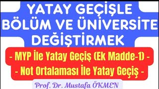 Yatay Geçişle Üniversite ve Bölüm Değiştirmek MYP İle Yatay Geçiş amp Not Ortalaması İle Geçiş yks [upl. by Shaper44]