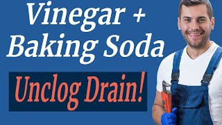 Does baking soda and vinegar unclog drains [upl. by Budwig500]