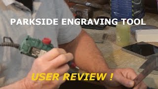 Parkside engraving tool from Lidl  USER REVIEW [upl. by Aihsekal]