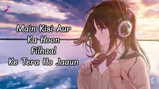 Filhall Kajal Sharma Lyrics  B Praak  Jaani  Akshay Kumar Nupur S Ammy V  Female Version [upl. by Eidok942]