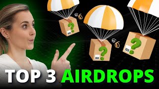 Top 3 Crypto Airdrops For 2024  Start Now [upl. by Ardnuahsal]