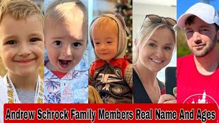 Andrew Schrock Family Members Real Name And Ages 2023 [upl. by Tseng265]