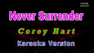 ♫ Never Surrender  Corey Hart ♫ KARAOKE VERSION ♫ [upl. by Kciremed932]