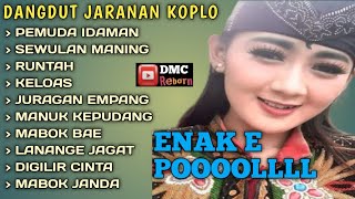 DANGDUT KOPLO JARANAN ORGEN TUNGGAL DMC REBORN FULL ALBUM LAGU TARLING CIREBONAN ENAK POOL [upl. by Anoved806]