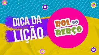 Dica da Lição Rol do Berço  Lição 1  Refeição na Praia [upl. by Ttoile]