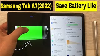 Samsung Galaxy Tab A7 2022  Extend and Save Battery  Top 9 Tips and Tricks [upl. by Nyre177]