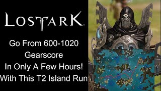 Lost Ark Tier 2 Island Run Upgrade Your gear to 1020 In an Afternoon [upl. by Atiniv728]