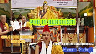 PHD IN BUDDHISM  Khenpo Enthronement Celebration at Karma Leksheyling Monastery khenposarbajit [upl. by Aehsrop]