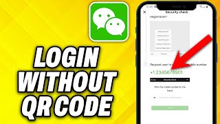 How To Login To WeChat Without QR code 2024 [upl. by Lowery]