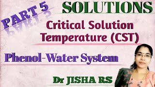 Solutions Part 5 Critical solution temperature Partially Miscible Liquids Phenolwater SystemCST [upl. by Kordula12]