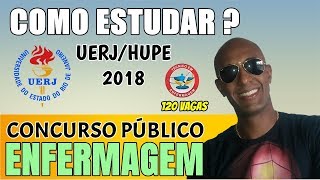 COMO ESTUDAR PARA O CONCURSO PÃšBLICO PARA TÃ‰CNICO EM ENFERMAGEM UERJHUPE 2019 [upl. by Jabez993]