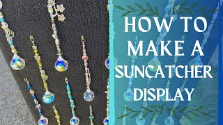 Making A Suncatcher Display Making A Mobile Suncatcher Display [upl. by Liatris]