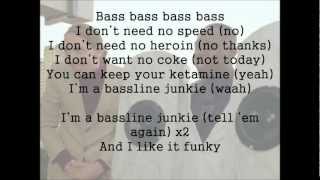 Bassline Junkie Lyrics [upl. by Annoyk]