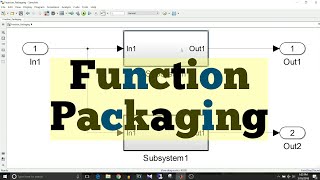 Simulink Tutorial  53  Function Packaging [upl. by Kinsman233]