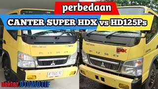 Perbedaan CANTER SUPER HDX dengan HD125Ps [upl. by Nolana858]