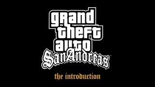 Grand Theft Auto San Andreas  The Introduction [upl. by Ha]