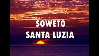 Soweto  Santa Luzia [upl. by Eirovi]