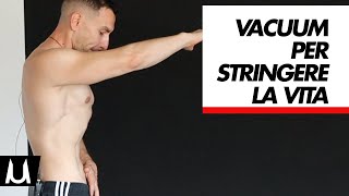 Vacuum Addominale Tutorial e Allenamento per Stringere il GiroVita [upl. by Ardnalak413]