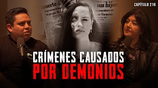 Crímenes Causados por Demonios  El Lado Siniestro de los Crímenes Ft Vilma Naranjo [upl. by Susy]