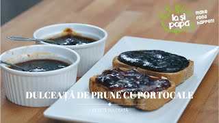 Dulceata de Prune cu Portocale  Cum se face Dulceata de Prune  Gem de Prune cu Portocale IasiPapa [upl. by Aihsekram]