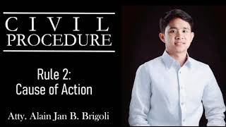 RULE 2  CAUSE OF ACTION CIVIL PROCEDURE [upl. by Kary16]