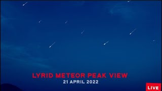 Watch Live Amazing Peak View of Lyrid Meteor Shower 21 April 2022 [upl. by Telfore69]