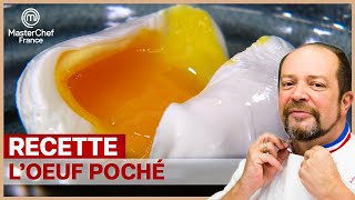 RECETTE  Comment réussir son oeuf poché  Le secret du Chef Gilles Goujon  MASTERCHEF FR [upl. by Georglana634]