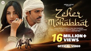 ZEHER MOHABBAT AFSANA KHAN ft TAHA SHAH BADUSSHA amp SONAL CHAUHAN LAKSHYAY SIDDHARTH ADYAH MUSIC [upl. by Eitak377]